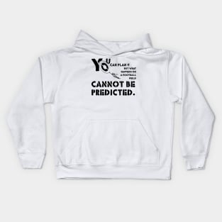 U can plan,quote football player Kids Hoodie